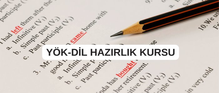 YÖK-DİL HAZIRLIK KURSU
